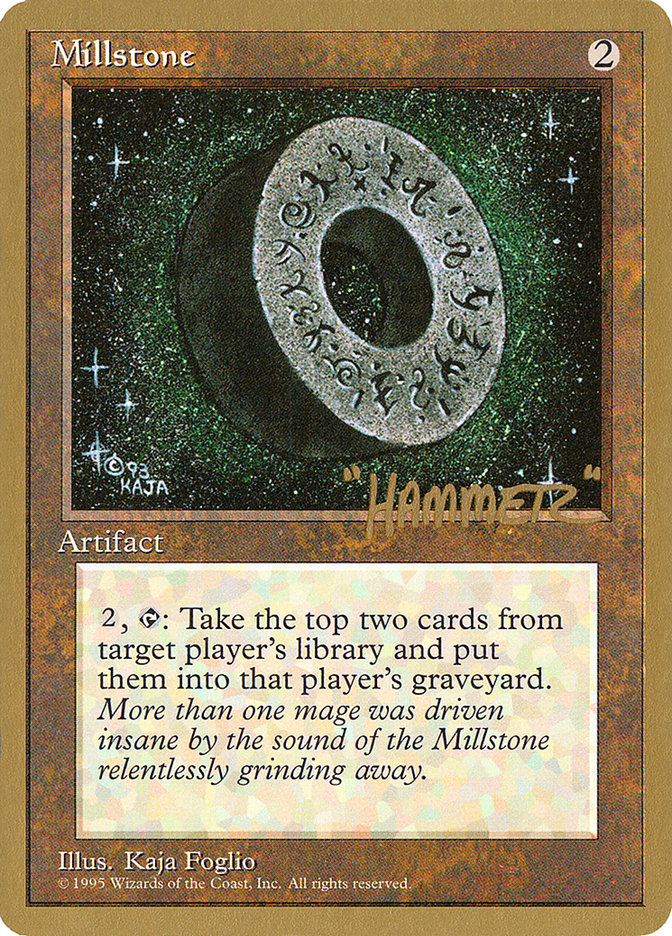 Millstone (Shawn "Hammer" Regnier) [Pro Tour Collector Set] | Mega City Incorporated