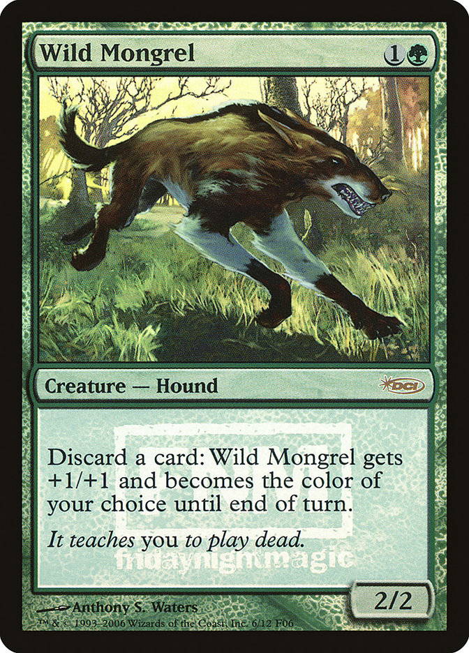 Wild Mongrel [Friday Night Magic 2006] | Mega City Incorporated