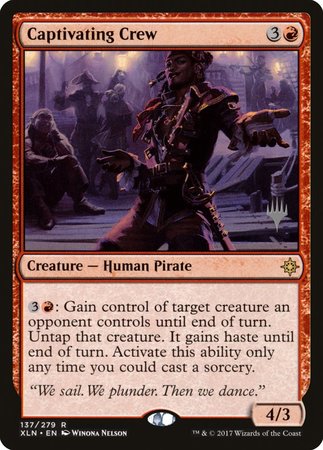 Captivating Crew [Ixalan Promos] | Mega City Incorporated