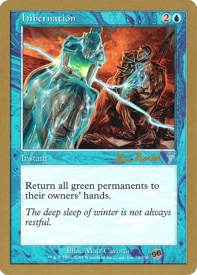 Hibernation (Alex Borteh) (SB) [World Championship Decks 2001] | Mega City Incorporated