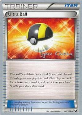 Ultra Ball (102/108) (Pesadelo Prism - Igor Costa) [World Championships 2012] | Mega City Incorporated