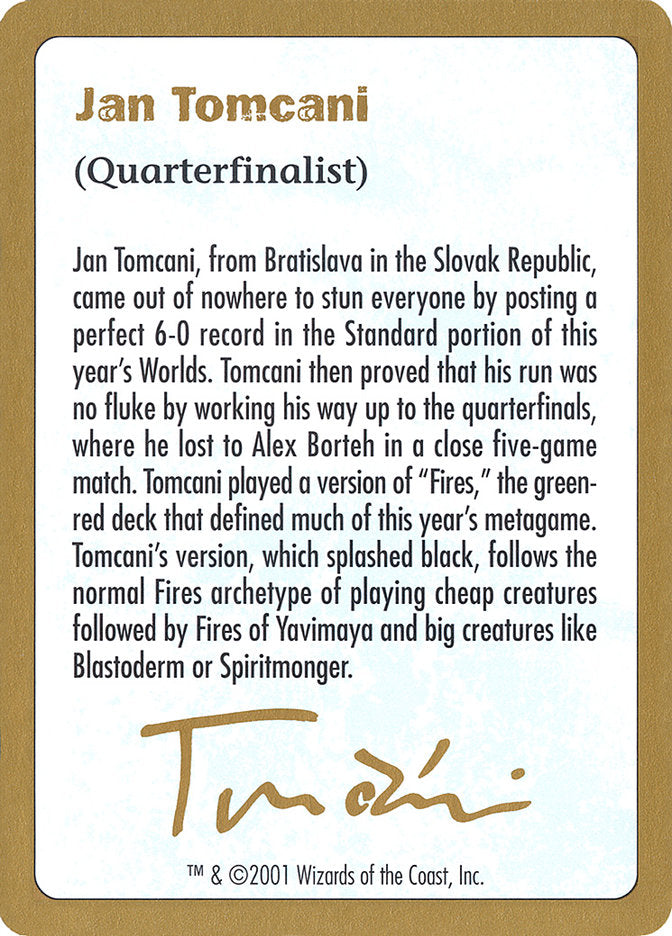 Jan Tomcani Bio [World Championship Decks 2001] | Mega City Incorporated