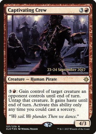 Captivating Crew [Ixalan Promos] | Mega City Incorporated