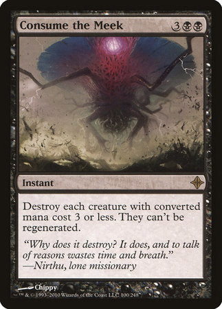 Consume the Meek [Rise of the Eldrazi] | Mega City Incorporated