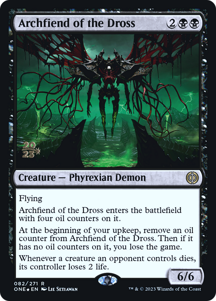 Archfiend of the Dross [Phyrexia: All Will Be One Prerelease Promos] | Mega City Incorporated