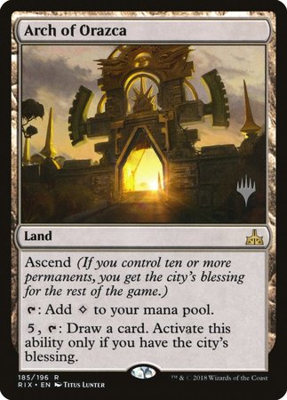 Arch of Orazca [Rivals of Ixalan Promos] | Mega City Incorporated