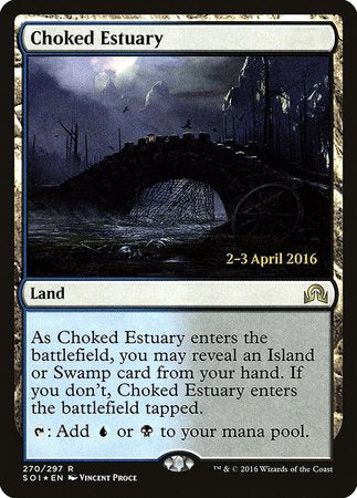 Choked Estuary [Shadows over Innistrad Promos] | Mega City Incorporated