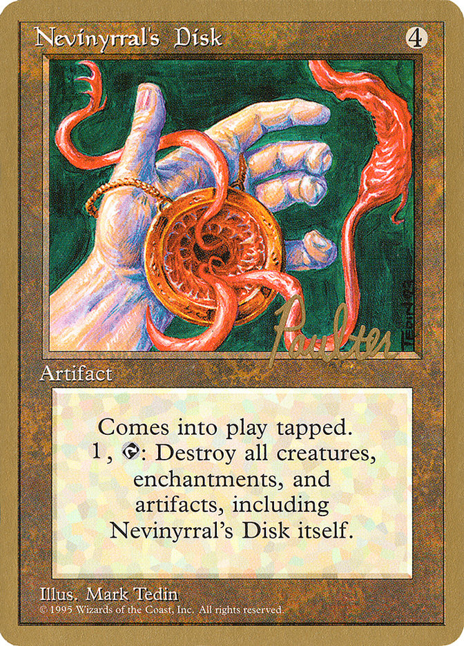 Nevinyrral's Disk (Preston Poulter) [Pro Tour Collector Set] | Mega City Incorporated