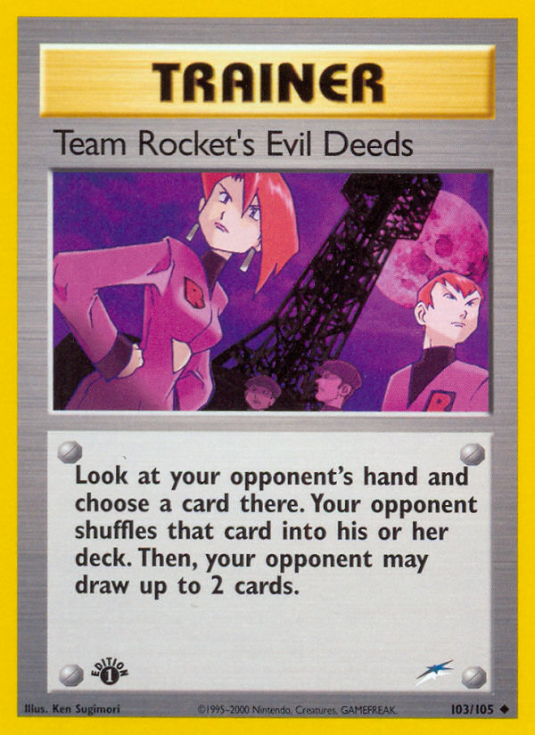 Team Rocket's Evil Deeds (103/105) [Neo Destiny 1st Edition] | Mega City Incorporated