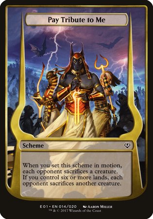 Pay Tribute to Me (Archenemy: Nicol Bolas) [Archenemy: Nicol Bolas Schemes] | Mega City Incorporated