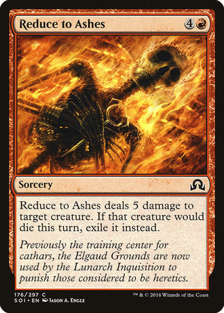 Reduce to Ashes [Shadows over Innistrad] | Mega City Incorporated