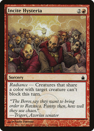 Incite Hysteria [Ravnica: City of Guilds] | Mega City Incorporated
