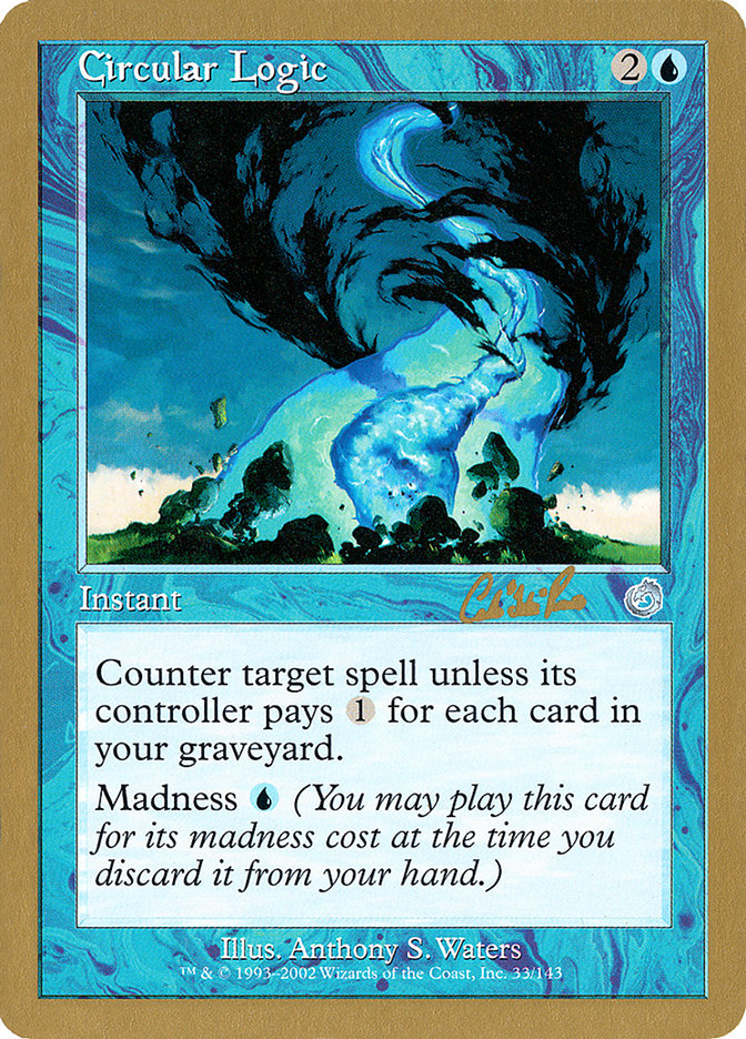 Circular Logic (Carlos Romao) [World Championship Decks 2002] | Mega City Incorporated