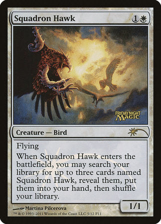 Squadron Hawk [Friday Night Magic 2011] | Mega City Incorporated