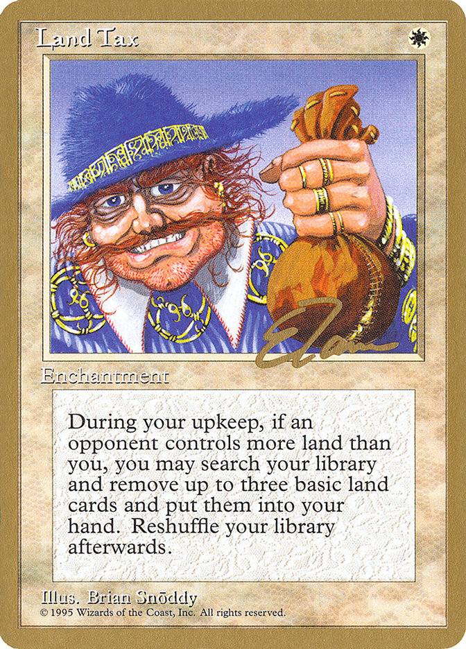 Land Tax (Eric Tam) [Pro Tour Collector Set] | Mega City Incorporated