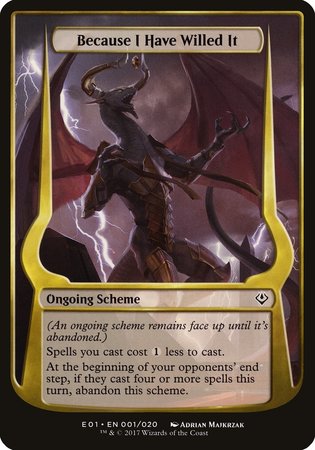 Because I Have Willed It (Archenemy: Nicol Bolas) [Archenemy: Nicol Bolas Schemes] | Mega City Incorporated