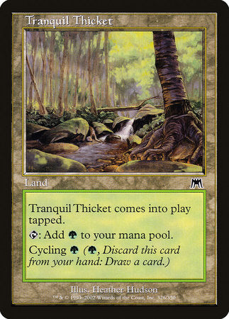 Tranquil Thicket [Onslaught] | Mega City Incorporated