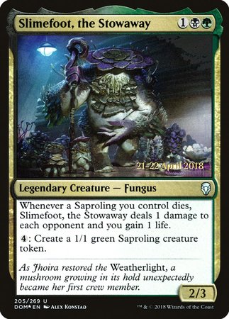 Slimefoot, the Stowaway [Dominaria Promos] | Mega City Incorporated