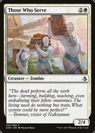 Those Who Serve [Amonkhet] | Mega City Incorporated