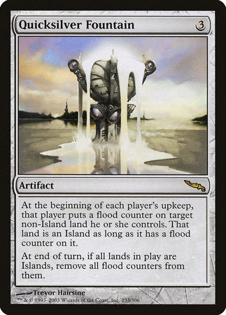 Quicksilver Fountain [Mirrodin] | Mega City Incorporated