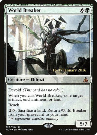 World Breaker [Oath of the Gatewatch Promos] | Mega City Incorporated