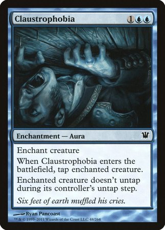 Claustrophobia [Innistrad] | Mega City Incorporated