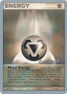 Metal Energy (88/106) (Bright Aura - Curran Hill's) [World Championships 2005] | Mega City Incorporated