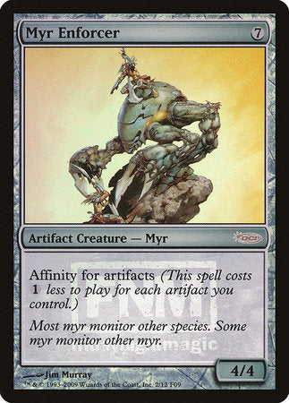 Myr Enforcer [Friday Night Magic 2009] | Mega City Incorporated