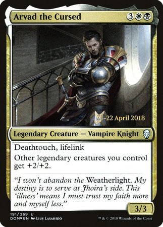 Arvad the Cursed [Dominaria Promos] | Mega City Incorporated