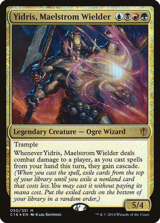Yidris, Maelstrom Wielder [Commander 2016] | Mega City Incorporated