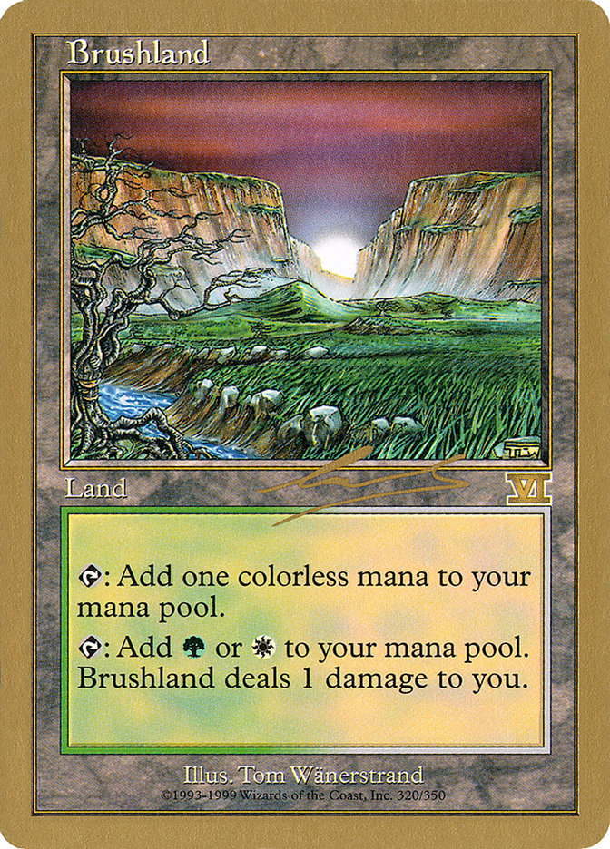 Brushland (Nicolas Labarre) [World Championship Decks 2000] | Mega City Incorporated