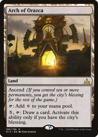 Arch of Orazca [Rivals of Ixalan] | Mega City Incorporated