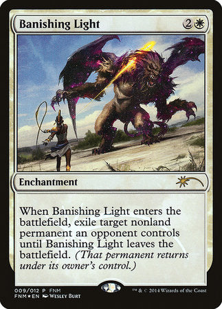 Banishing Light [Friday Night Magic 2014] | Mega City Incorporated