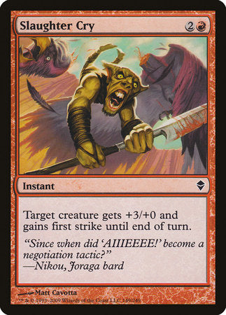 Slaughter Cry [Zendikar] | Mega City Incorporated