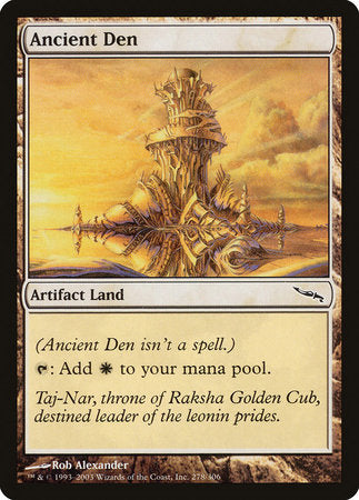 Ancient Den [Mirrodin] | Mega City Incorporated