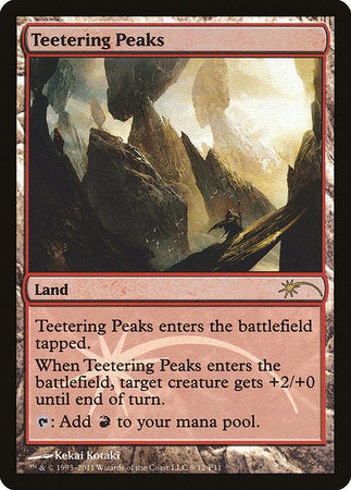 Teetering Peaks [Friday Night Magic 2011] | Mega City Incorporated