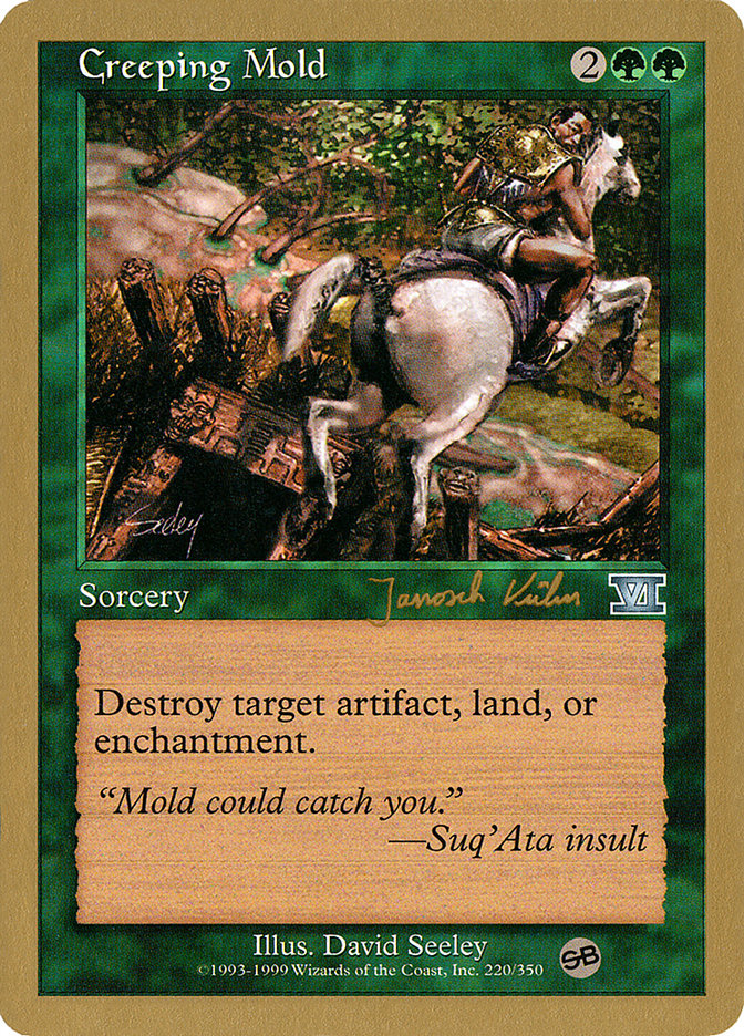 Creeping Mold (Janosch Kuhn) (SB) [World Championship Decks 2000] | Mega City Incorporated