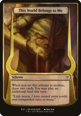 This World Belongs to Me (Archenemy: Nicol Bolas) [Archenemy: Nicol Bolas Schemes] | Mega City Incorporated