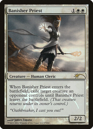 Banisher Priest [Friday Night Magic 2014] | Mega City Incorporated