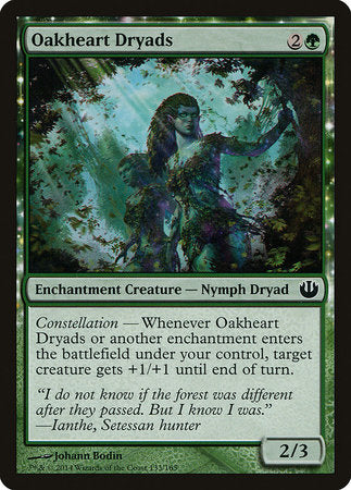 Oakheart Dryads [Journey into Nyx] | Mega City Incorporated