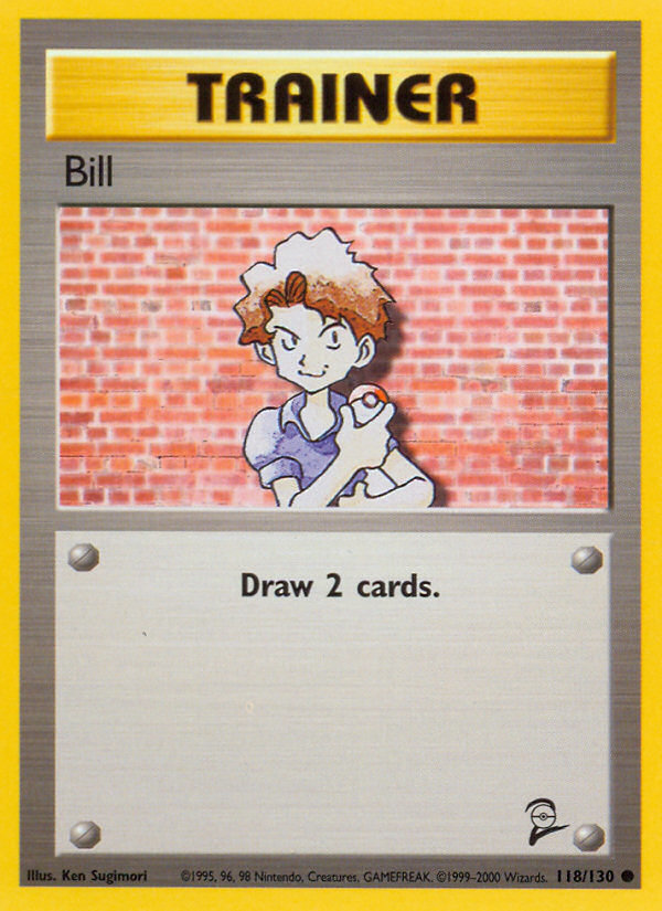 Bill (118/130) [Base Set 2] | Mega City Incorporated