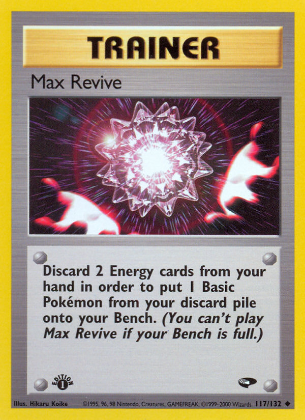 Max Revive (117/132) [Gym Challenge 1st Edition] | Mega City Incorporated