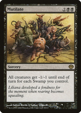 Mutilate [Duel Decks: Garruk vs. Liliana] | Mega City Incorporated