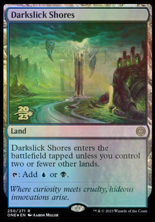 Darkslick Shores [Phyrexia: All Will Be One Prerelease Promos] | Mega City Incorporated