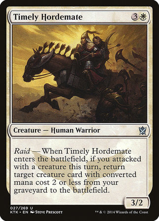 Timely Hordemate [Khans of Tarkir] | Mega City Incorporated