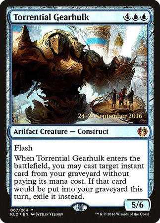 Torrential Gearhulk [Kaladesh Promos] | Mega City Incorporated