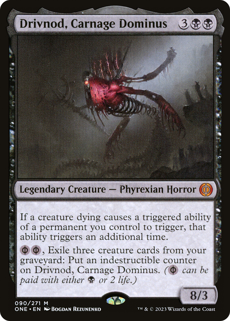 Drivnod, Carnage Dominus [Phyrexia: All Will Be One] | Mega City Incorporated