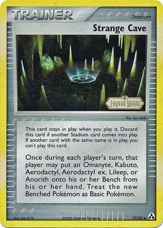 Strange Cave (77/92) (Stamped) [EX: Legend Maker] | Mega City Incorporated