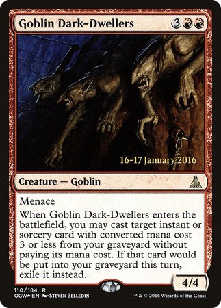 Goblin Dark-Dwellers [Oath of the Gatewatch Promos] | Mega City Incorporated