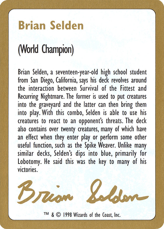 Brian Selden Bio [World Championship Decks 1998] | Mega City Incorporated